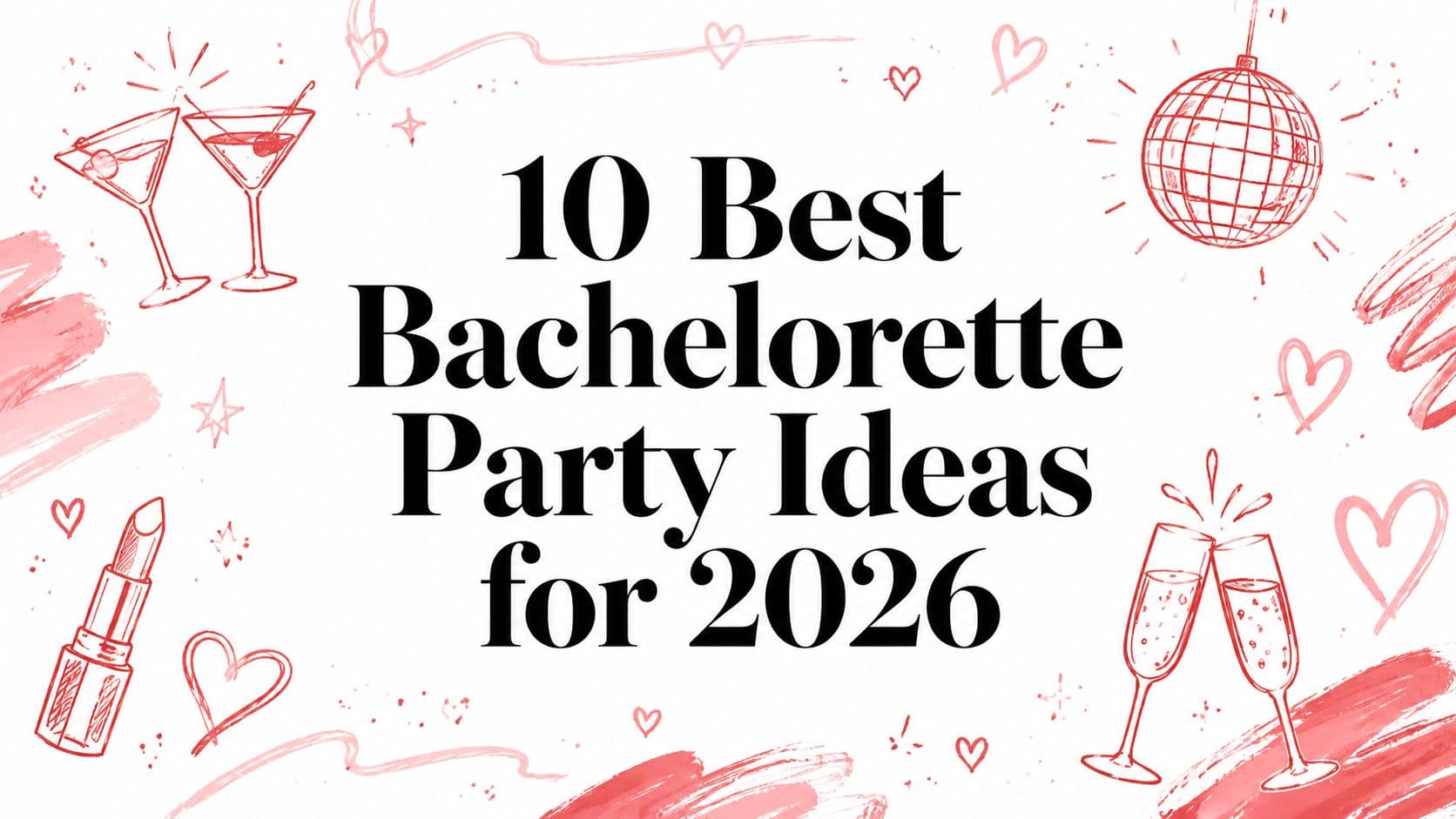 10 Best Bachelorette Party Ideas for 2026